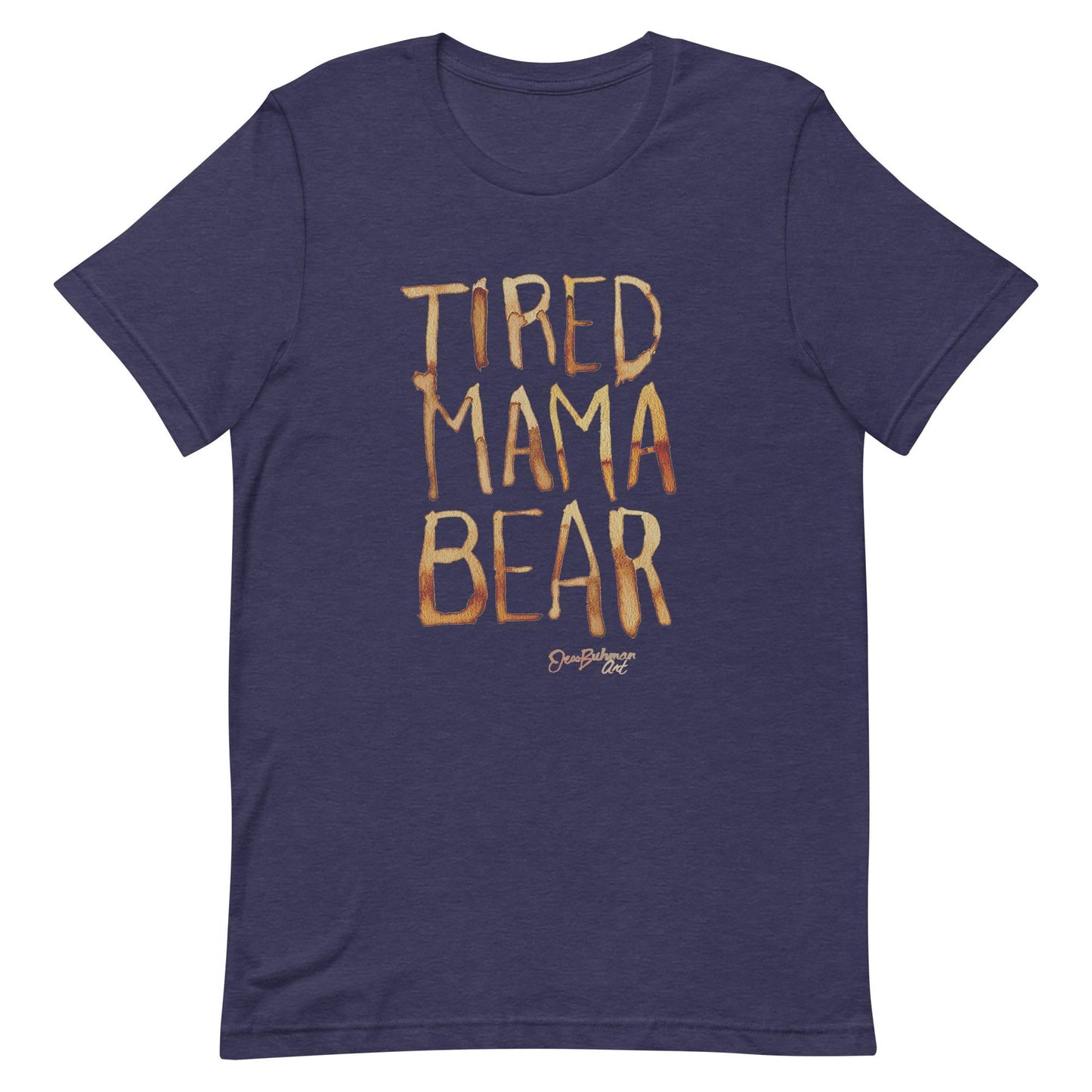 Tired Mama Bear Unisex t-shirt