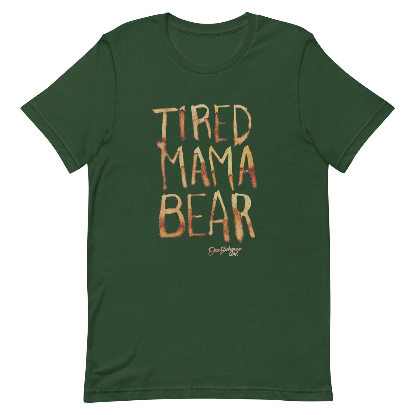 Tired Mama Bear Unisex t-shirt