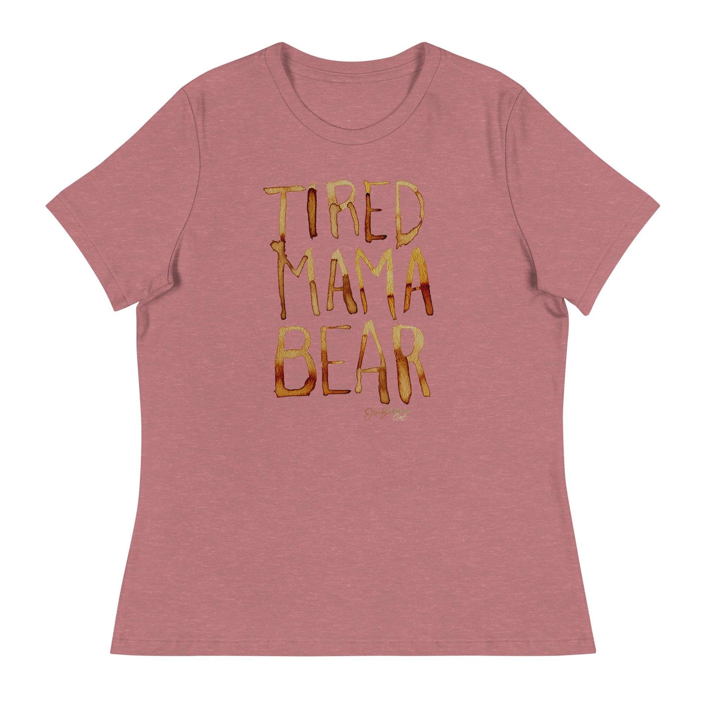 Tired Mama Bear Women's Relaxed T-Shirt