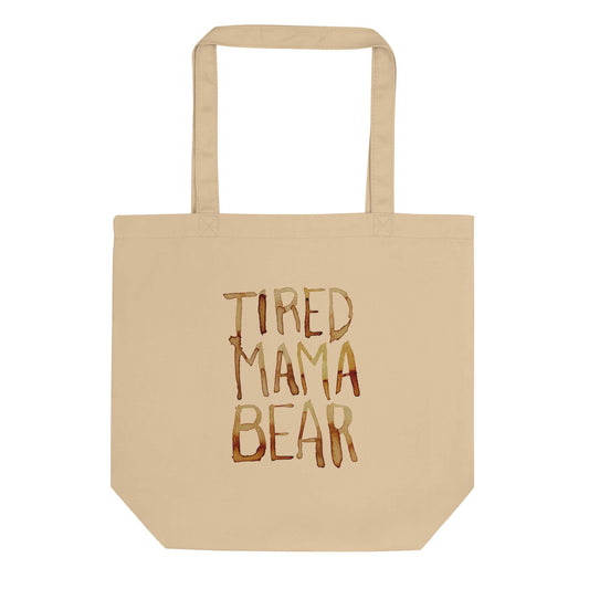 Tired Mama Bear Eco Tote Bag