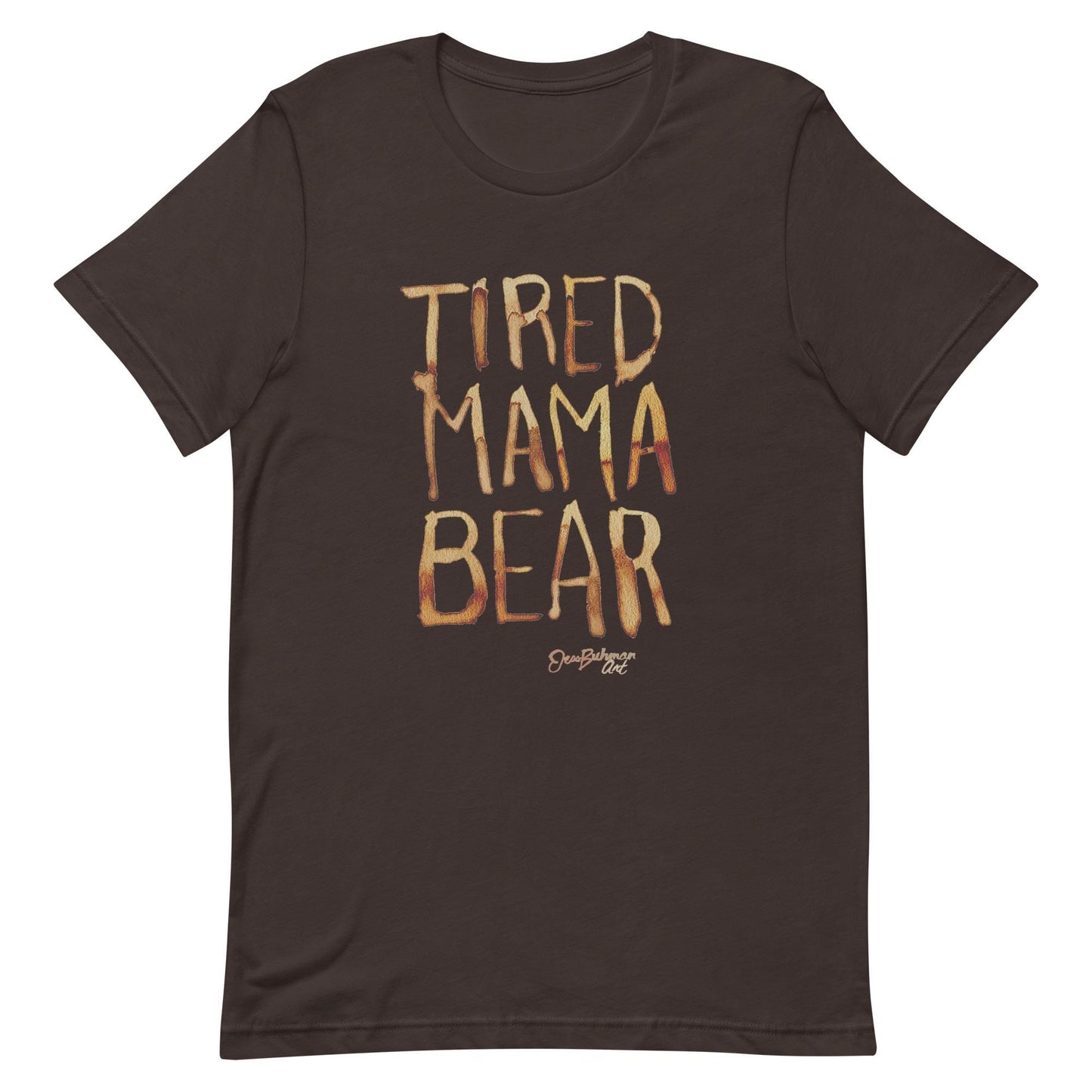 Tired Mama Bear Unisex t-shirt