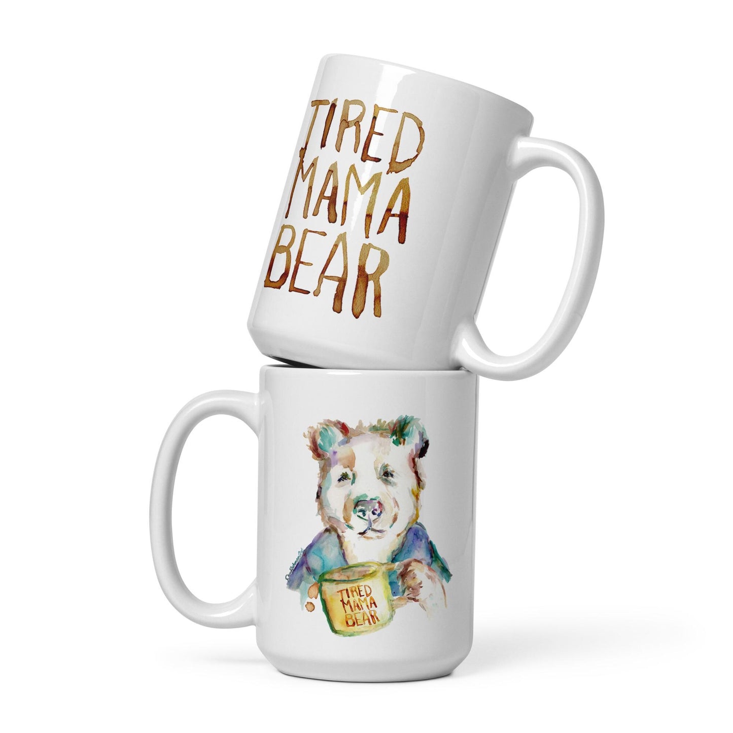 Tired Mama Bear White glossy mug with Artwork by Jess Buhman