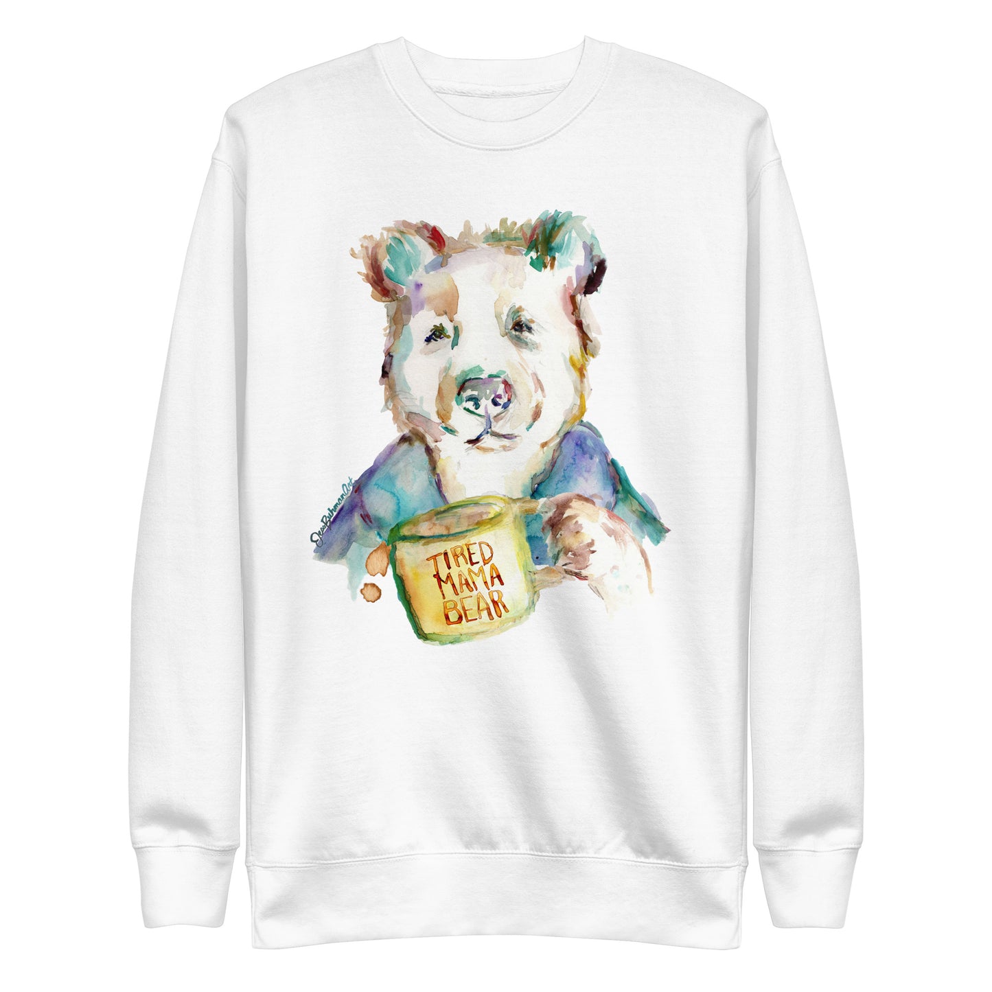 Tired Mama Bear Unisex Premium Sweatshirt With Artwork by Jess Buhman