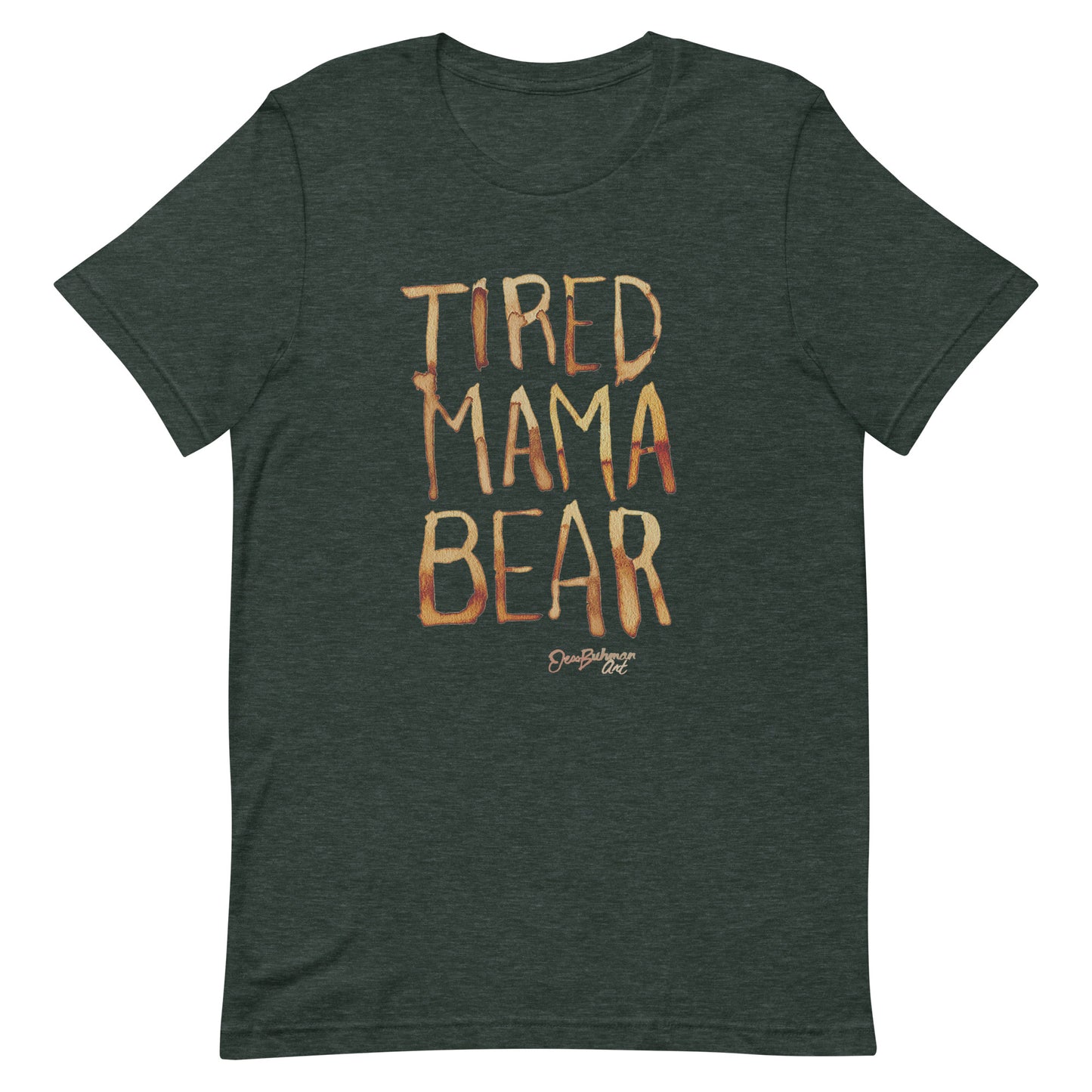 Tired Mama Bear Unisex t-shirt