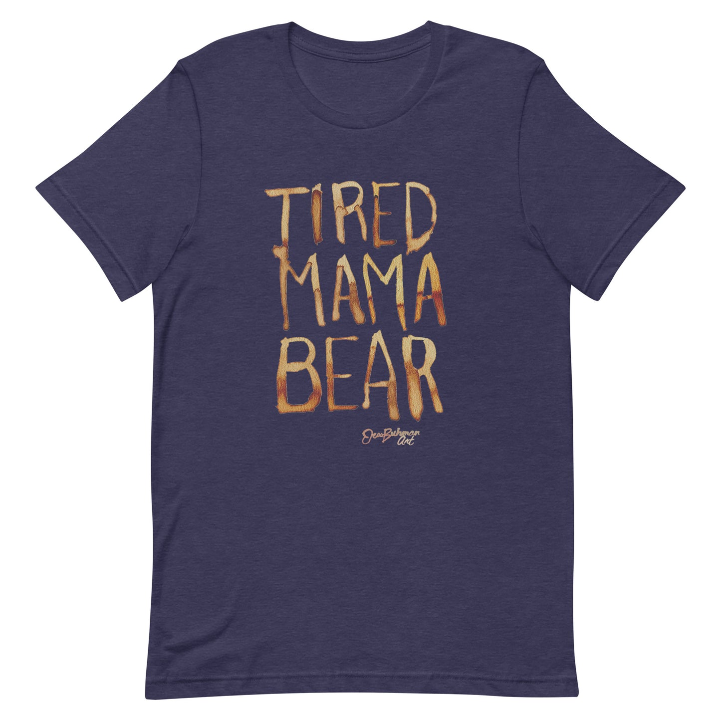 Tired Mama Bear Unisex t-shirt