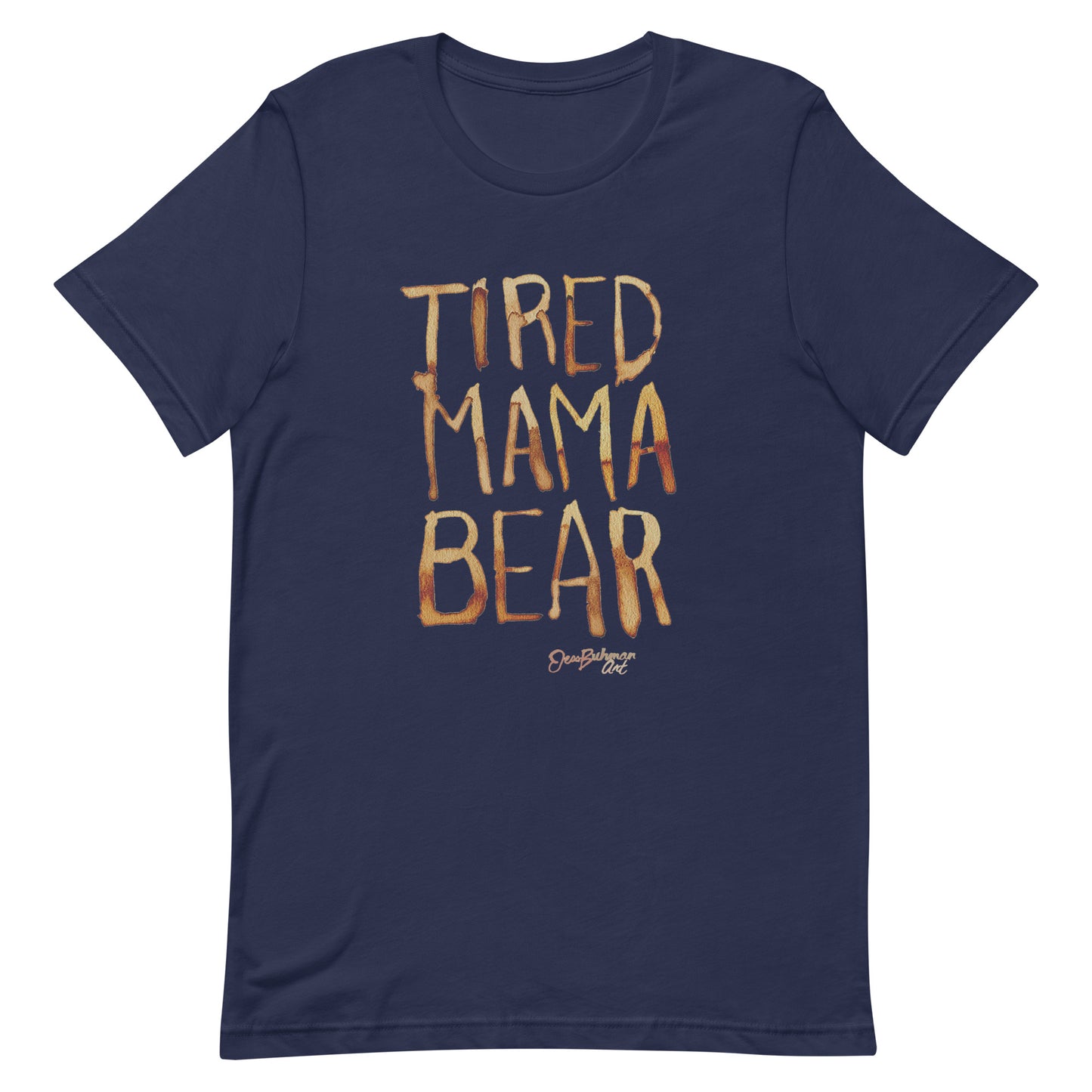 Tired Mama Bear Unisex t-shirt