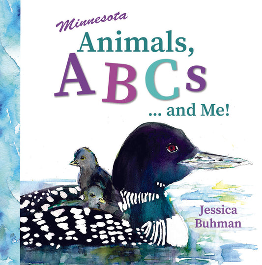 CURRENTLY OUT OF STOCK Pre-order: Signed Hardcover Book "Minnesota Animals, ABCs and Me" by Jess Buhman, Ships February 1