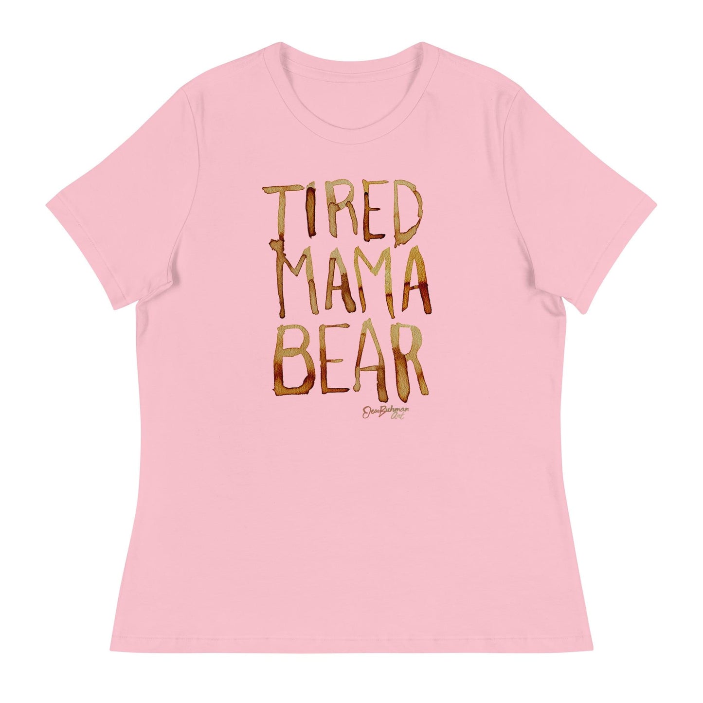 Tired Mama Bear Women&#39;s Relaxed T-Shirt