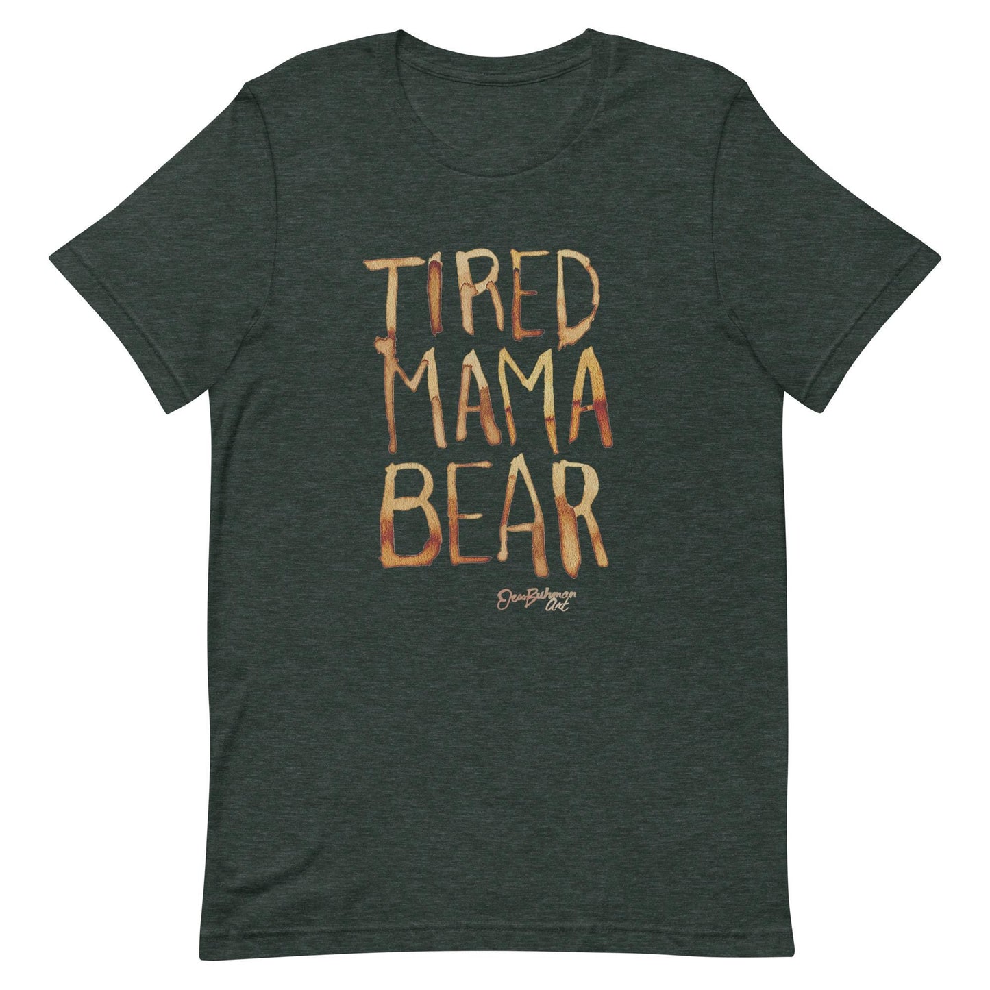 Tired Mama Bear Unisex t-shirt