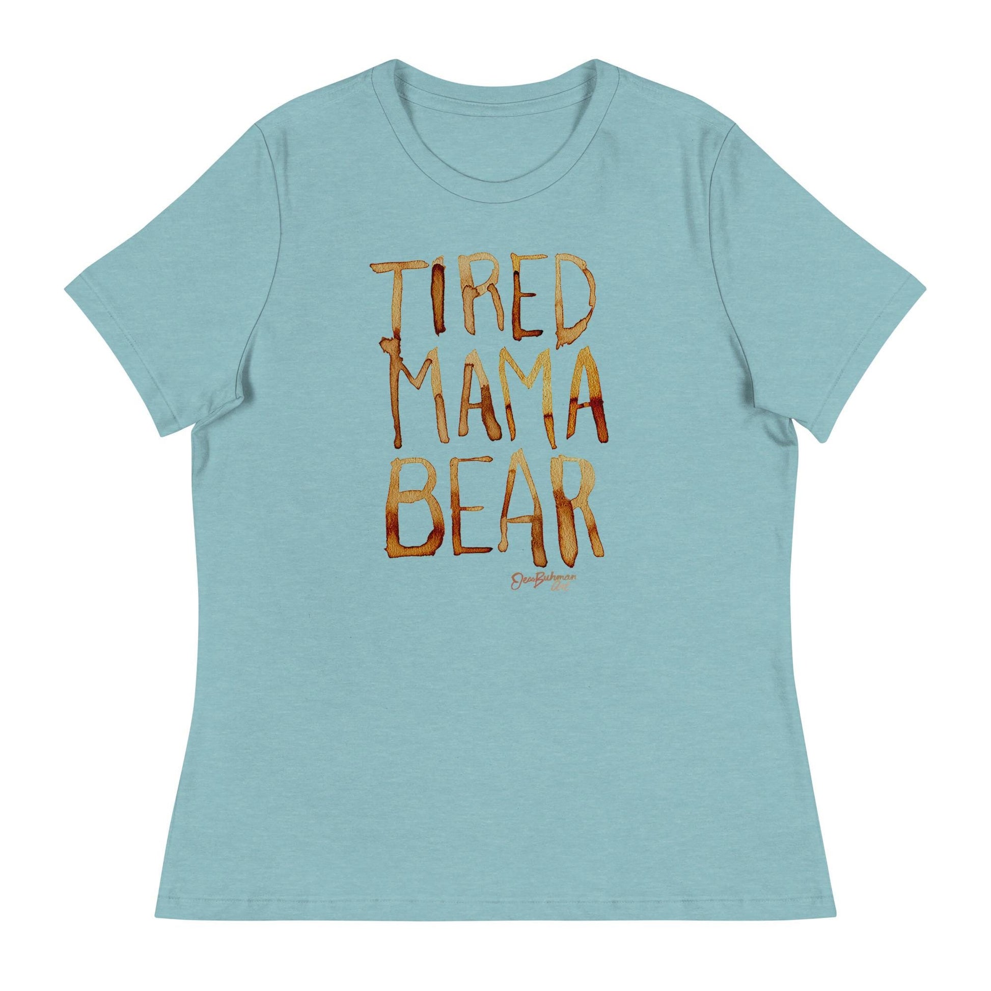 Tired Mama Bear Women&#39;s Relaxed T-Shirt