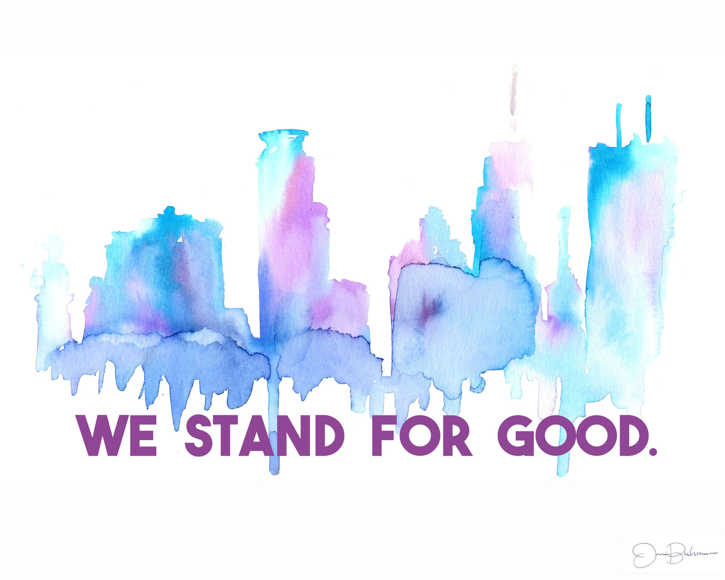 We Stand for Good Minneapolis Skyline Digital File