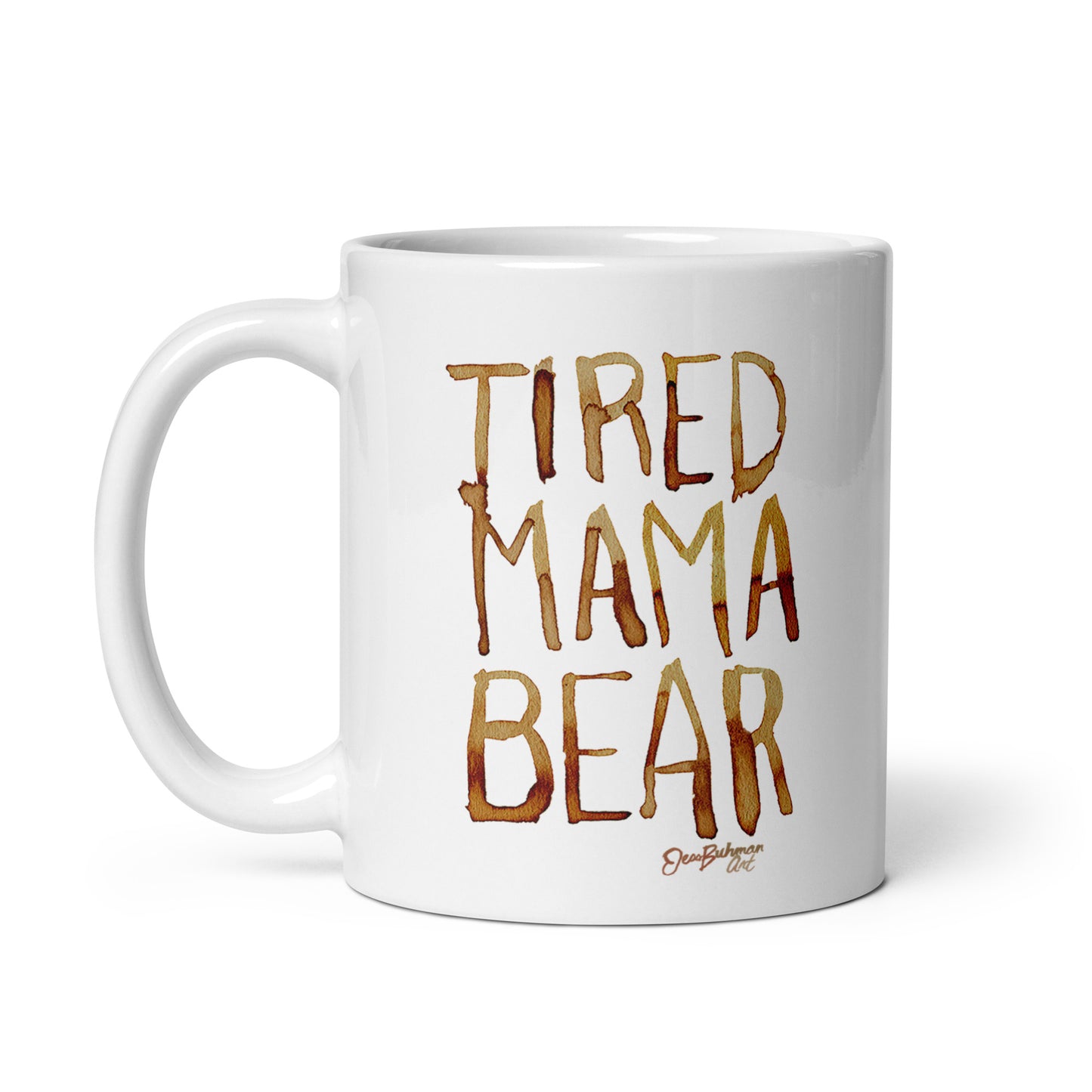 Tired Mama Bear White glossy mug