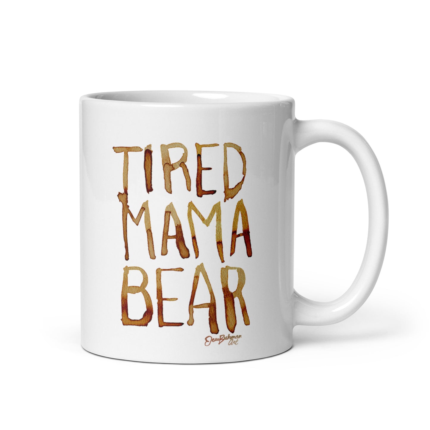 Tired Mama Bear White glossy mug