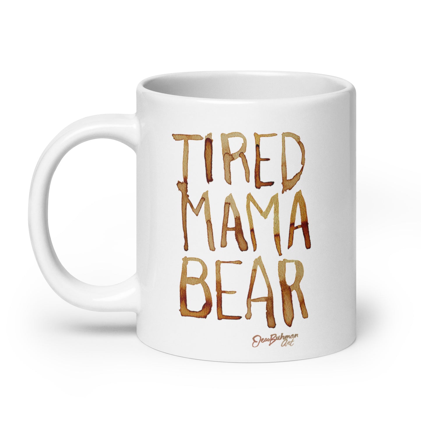 Tired Mama Bear White glossy mug