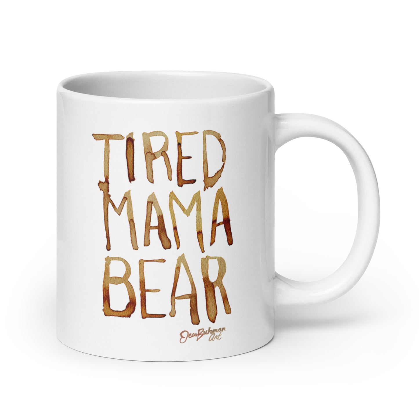 Tired Mama Bear White glossy mug