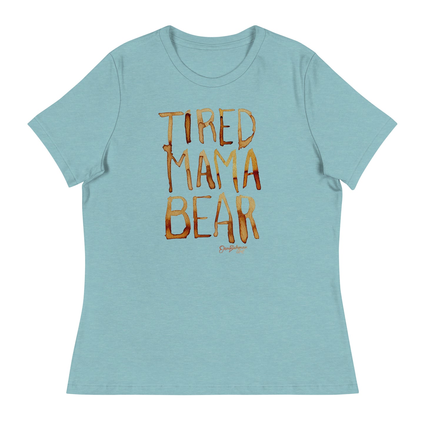 Tired Mama Bear Women's Relaxed T-Shirt