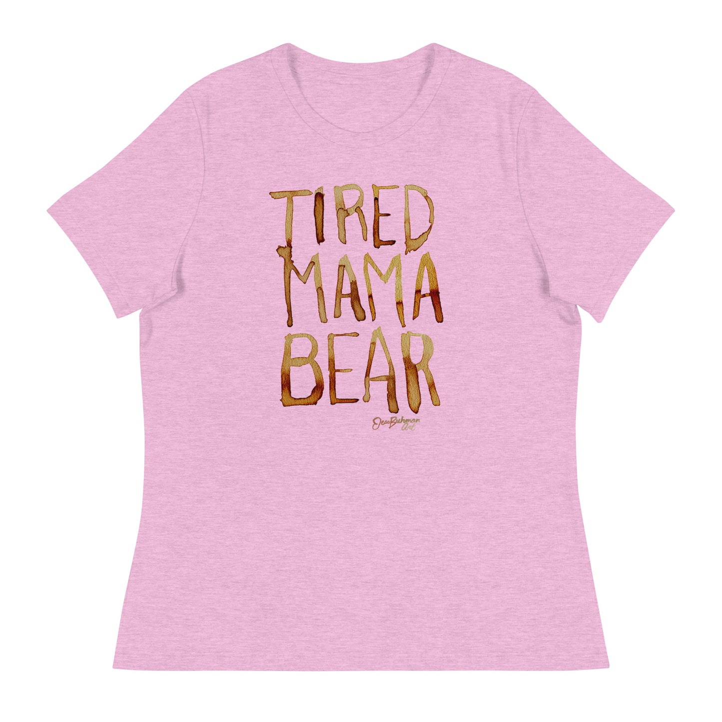 Tired Mama Bear Women's Relaxed T-Shirt