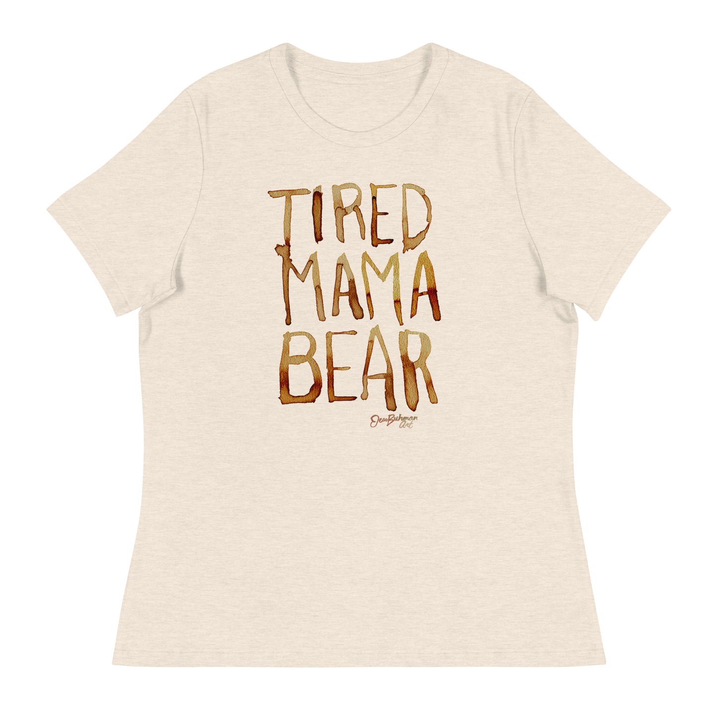 Tired Mama Bear Women's Relaxed T-Shirt